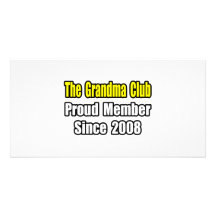 Grandma Club...Since 2008 Photo Card