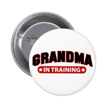 Grandma In Training Pinback Buttons
