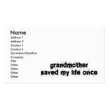 Grandmother Saved My Life Once Business Cards
