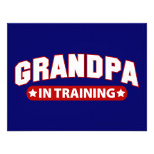 Grandpa In Training Custom Announcements