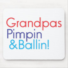 Grandpa red blue text that says Grandpa Pimpin and Mousepads