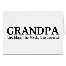 Grandpa The Myth The Man The Legend Cards