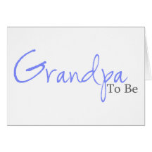 Grandpa To Be (Blue Script) Greeting Card