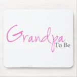 Grandpa To Be (Pink Script) Mouse Mats
