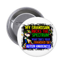 Grandson Rocks The Spectrum Autism Buttons