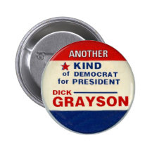 Grayson for President Button