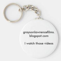 graysonlawrencefilms.blogspot.comI watch those ... Key Chain