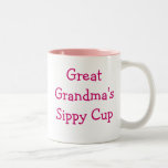 Great grandma's sippy cup coffee mug