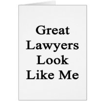 Great Lawyers Look Like Me Card