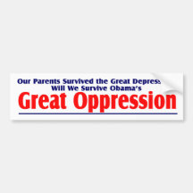 Great-Oppression Bumper Stickers