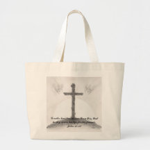 Greater love has no one than this, that... bags
