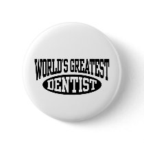 Greatest Dentist Button