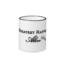 Greatest Rapper Alive Coffee Mug