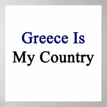 Greece Is My Country Poster