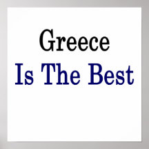 Greece Is The Best Poster
