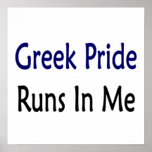 Greek Pride Runs In Me Poster