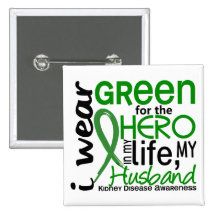 Green For Hero 2 Husband Kidney Disease Pin
