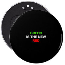 GREEN IS THE NEW RED T-shirt Button