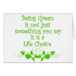 Green Life Choice Greeting Card