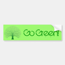 green tree - Go Green! bumpersticker Bumper Stickers