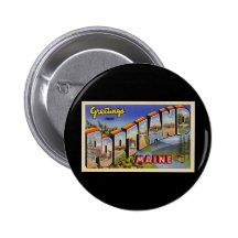 Greetings from Portland Maine Pinback Button