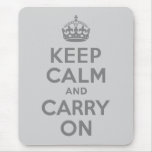 Grey Keep Calm and Carry On Mouse Mats