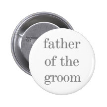 Grey Text Father of Groom Button