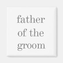 Grey Text Father of Groom Fridge Magnet