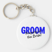 Groom Property Of The Bride Keychain