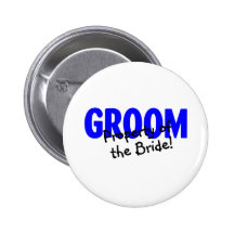 Groom Property Of The Bride Pinback Button