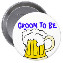 GROOM TO BE badge Pinback Button