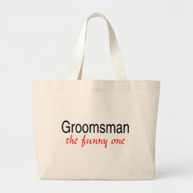 Groomsman The Funny One Bag