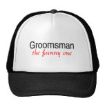 Groomsman (The Funny One) Trucker Hats