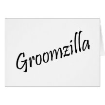 Groomzilla (Blk) Cards
