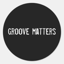 groove matters round stickers