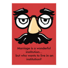 Groucho Glasses , Marriage is a wonderful inst... Custom Announcement