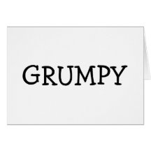 Grumpy Greeting Card