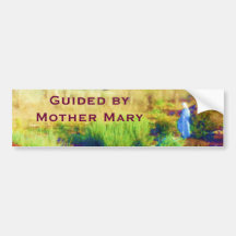 Guided by Mother Mary bumpersticker Bumper Stickers