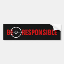 GUN RIGHTS BE RESPONSIBLE BUMPER STICKERS