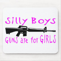 GUNS ARE FOR GIRLS MOUSEPADS