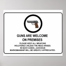 Guns Are Welcome On Premises Posters