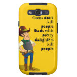 Guns Don't Kill, Dadism Galaxy S Case Galaxy SIII Covers