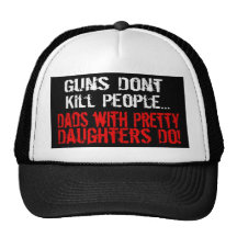 Guns Don't Kill People, Funny Dad/Daughter Mesh Hat