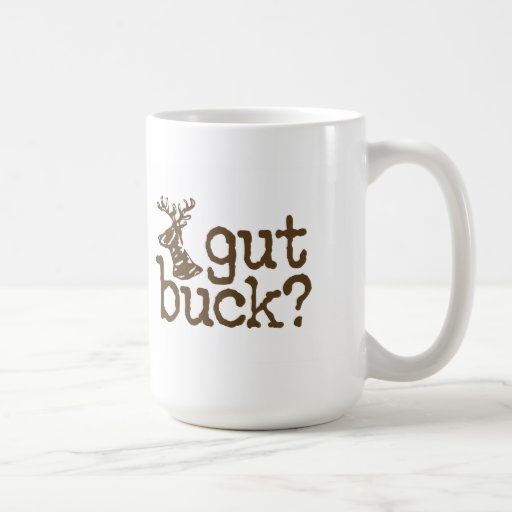 Gut Buck? Coffee Mug