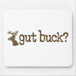 Gut Buck? Mouse Pads