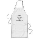 Guys Who Love Pigs Turn Me On Apron