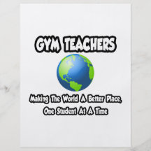 Gym Teachers...Making the World a Better Place Flyer Design