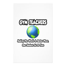 Gym Teachers...Making the World a Better Place Stationery Design
