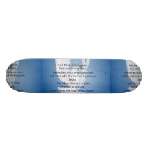 Hail Mary Prayer  Skateboard