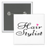 Hair Stylist Pinback Button